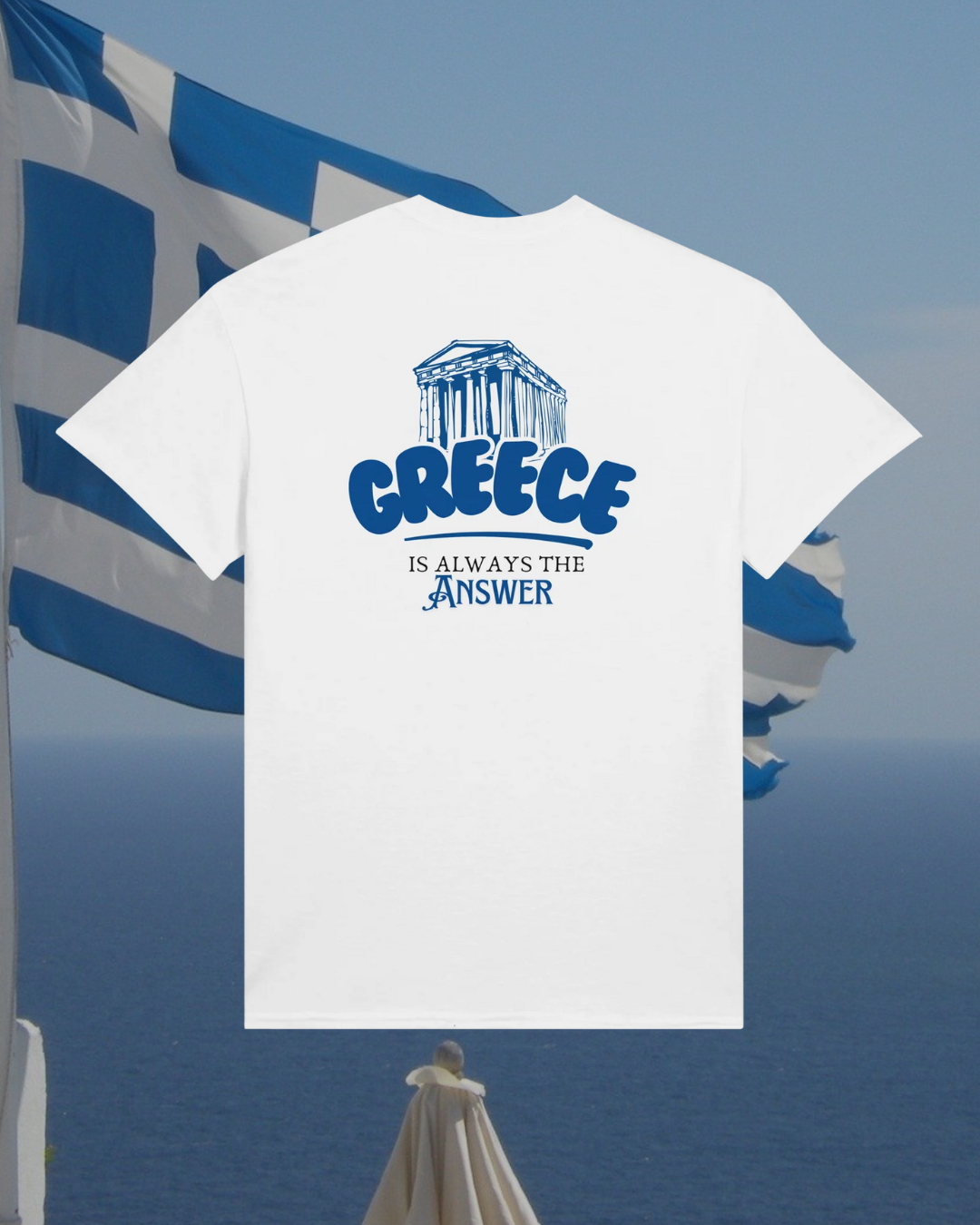 Greece is always the answer (9993245819224)